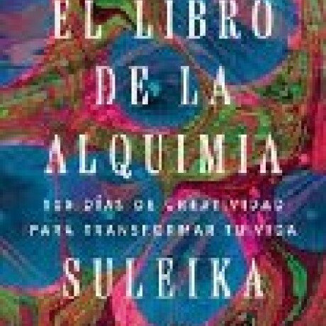 EL LIBRO DE LA ALQUIMIA EL LIBRO DE LA ALQUIMIA