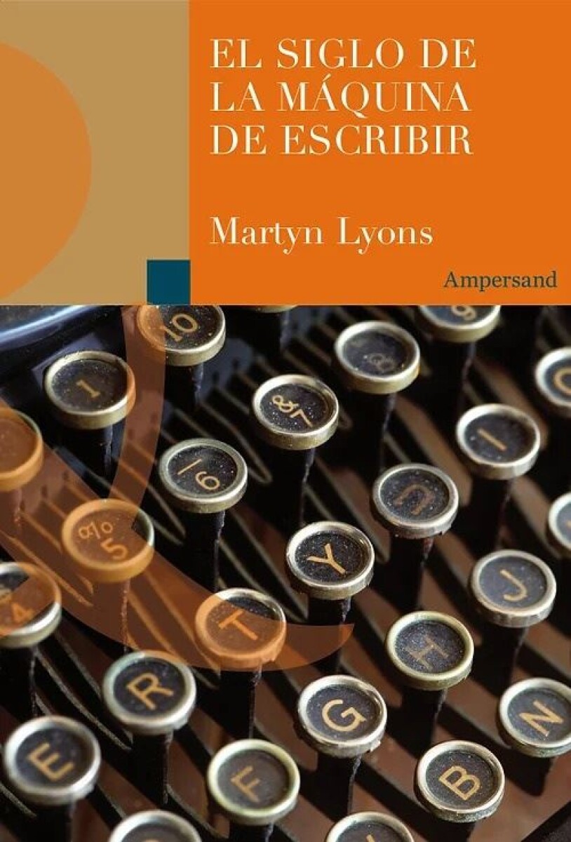 Siglo De La Máquina De Escribir, El 