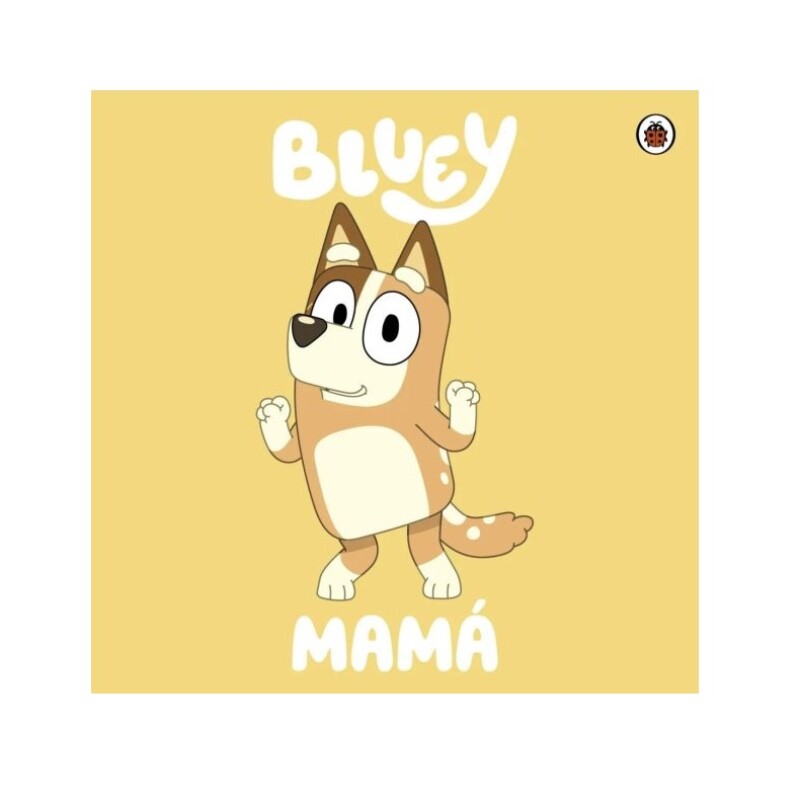 BLUEY: MAMA (ACARTONADO) BLUEY: MAMA (ACARTONADO)