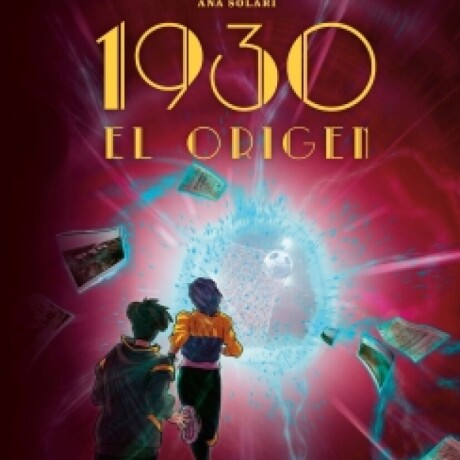 1930 EL ORIGEN 1930 EL ORIGEN