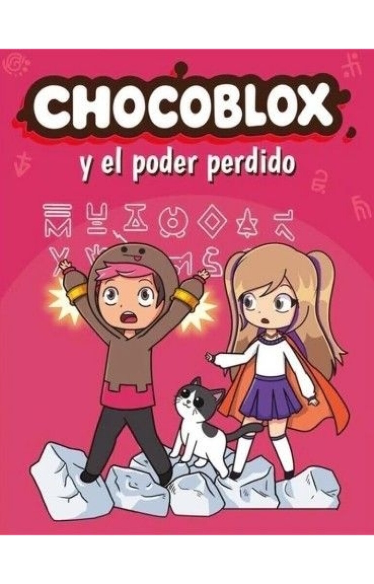 Chocoblox y el poder perdido 