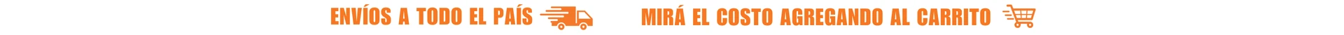 ENVÍOS A TODO EL PAÍS - MIRÁ EL COSTO AGREGANDO AL CARRITO