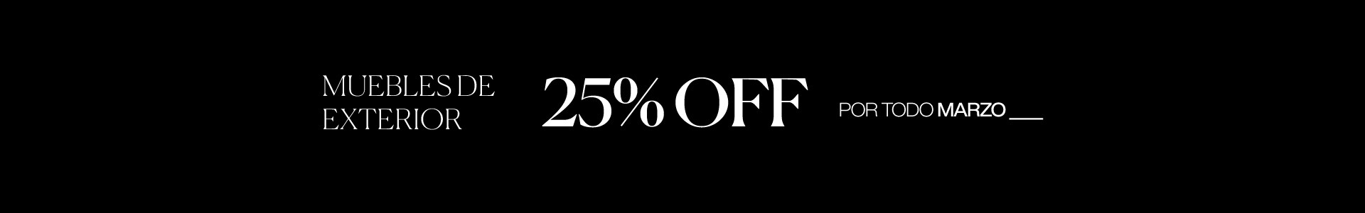 MUEBLES DE JARDIN 25%