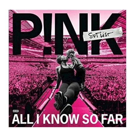 (l) Pink - All I Know So Far: Setlist - Vinilo (l) Pink - All I Know So Far: Setlist - Vinilo