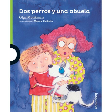 Libro Dos Perros y una Abuela Olga Monkman 001