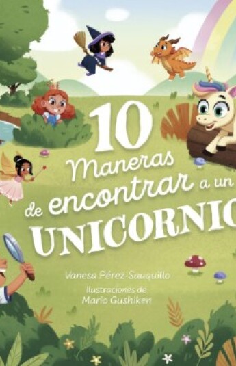 10 maneras de encontrar a un unicornio 10 maneras de encontrar a un unicornio