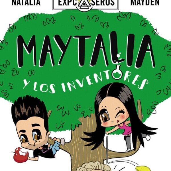 Maytalia Y Los Inventores Maytalia Y Los Inventores