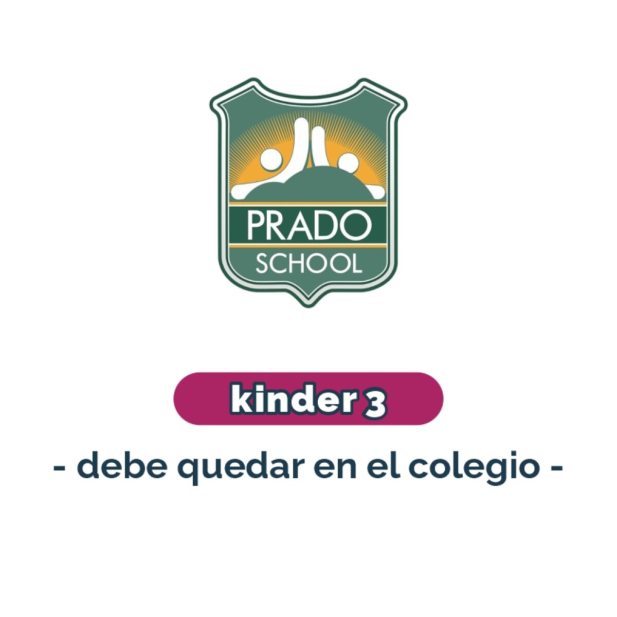 Lista de materiales - Kinder 3 debe quedar en el colegio Prado School 