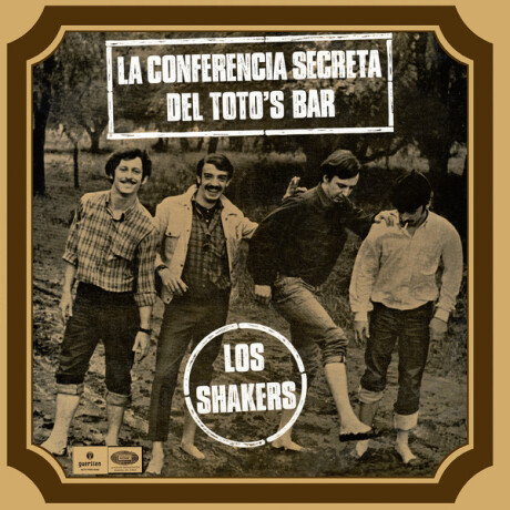 Los Shakers-la Conferencia Secreta Del Totos Bar - Vinilo Los Shakers-la Conferencia Secreta Del Totos Bar - Vinilo