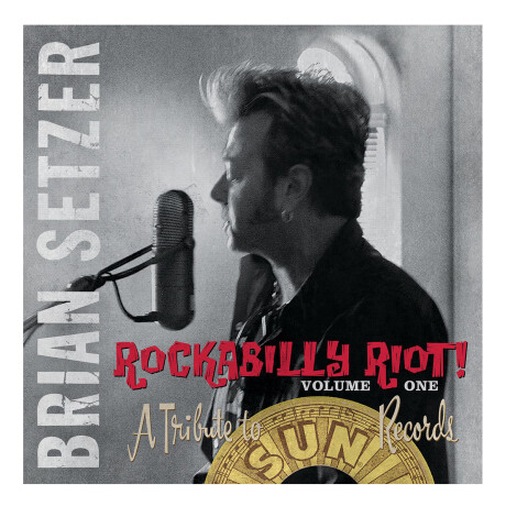 (l) Setzer, Brian - Rockabilly Riot Volume One A Tr.. - Vinilo (l) Setzer, Brian - Rockabilly Riot Volume One A Tr.. - Vinilo