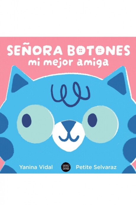 SEÑORA BOTONES MI MEJOR AMIGA SEÑORA BOTONES MI MEJOR AMIGA