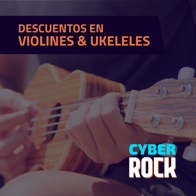 Descuentos en violines y ukeleles - Cyber Rock