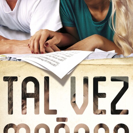 TAL VEZ MAÑANA TAL VEZ MAÑANA