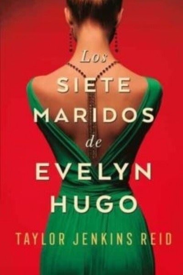 Siete Maridos De Evelyn Hugo, Los Siete Maridos De Evelyn Hugo, Los