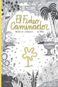 Fideo Caminador, El Fideo Caminador, El