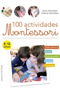 100 Actividades Montessori 100 Actividades Montessori