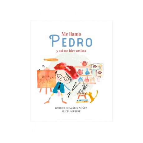 Libro infantil me llamo Pedro personajes emblemáticos 001