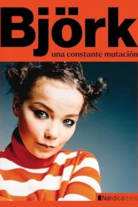 BJORK UNA CONSTANTE MUTACION BJORK UNA CONSTANTE MUTACION