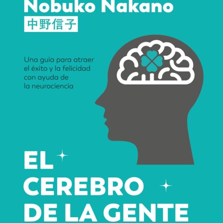 EL CEREBRO DE LA GENTE CON SUERTE EL CEREBRO DE LA GENTE CON SUERTE
