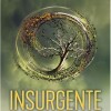 Insurgente - Saga Divergente Insurgente - Saga Divergente