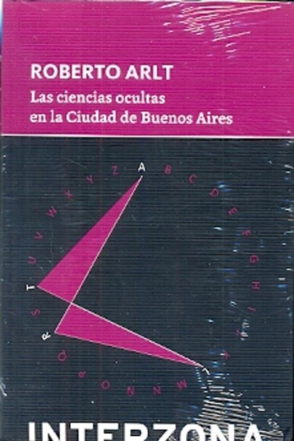 Ciencias Ocultas En La Ciudad De Buenos Aires, Las Ciencias Ocultas En La Ciudad De Buenos Aires, Las