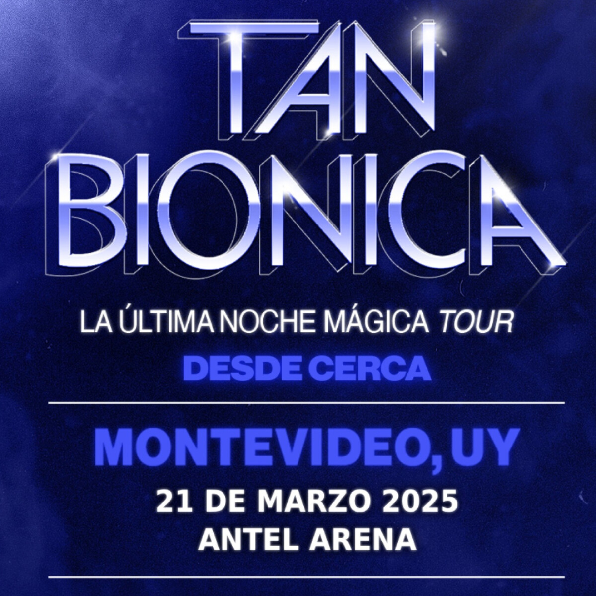 Tan Biónica en Antel Arena 21.03 - Sector 105 