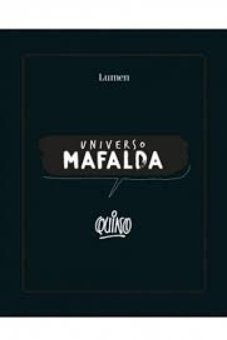 UNIVERSO MAFALDA UNIVERSO MAFALDA