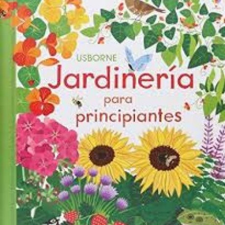 JARDINERIA PARA PRINCIPIANTES JARDINERIA PARA PRINCIPIANTES
