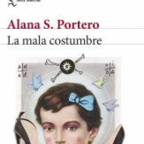 MALA COSTUMBRE, LA MALA COSTUMBRE, LA