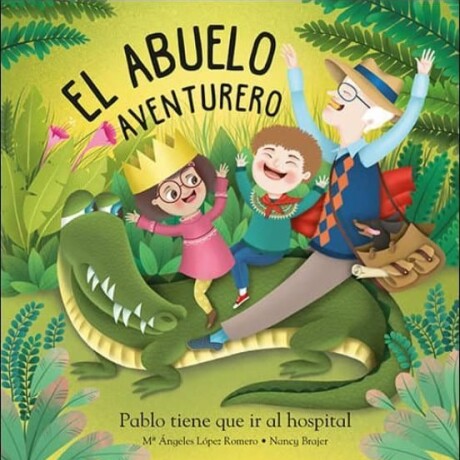 EL ABUELO AVENTURERO EL ABUELO AVENTURERO
