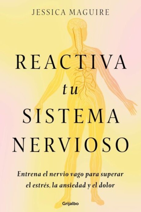 REACTIVA TU SISTEMA NERVIOSO REACTIVA TU SISTEMA NERVIOSO