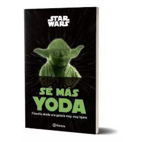 Sé Más Yoda De Disney - Planeta Junior Sé Más Yoda De Disney - Planeta Junior