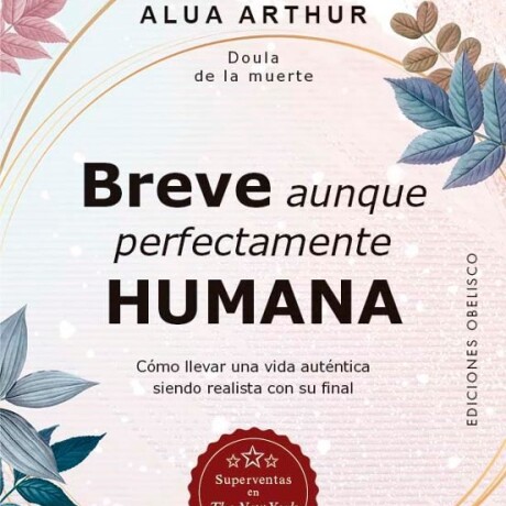 BREVE AUNQUE PERFECTAMENTE HUMANA BREVE AUNQUE PERFECTAMENTE HUMANA