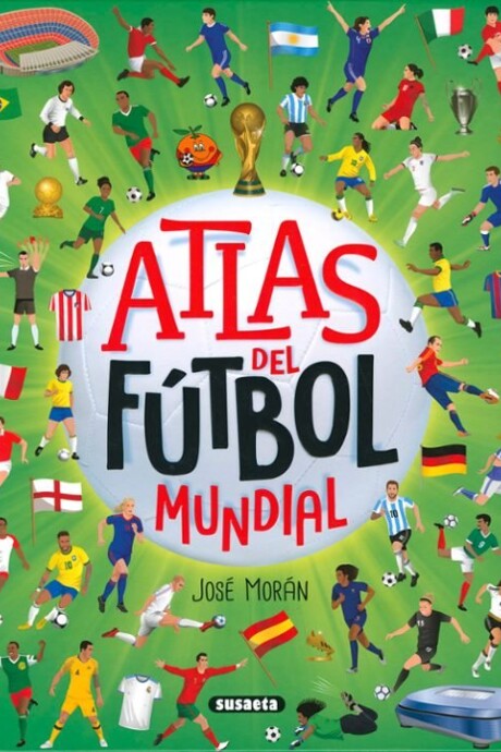 ATLAS DEL FUTBOL MUNDIAL ATLAS DEL FUTBOL MUNDIAL
