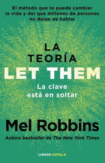 La teoría Let Them. La clave está en soltar La teoría Let Them. La clave está en soltar