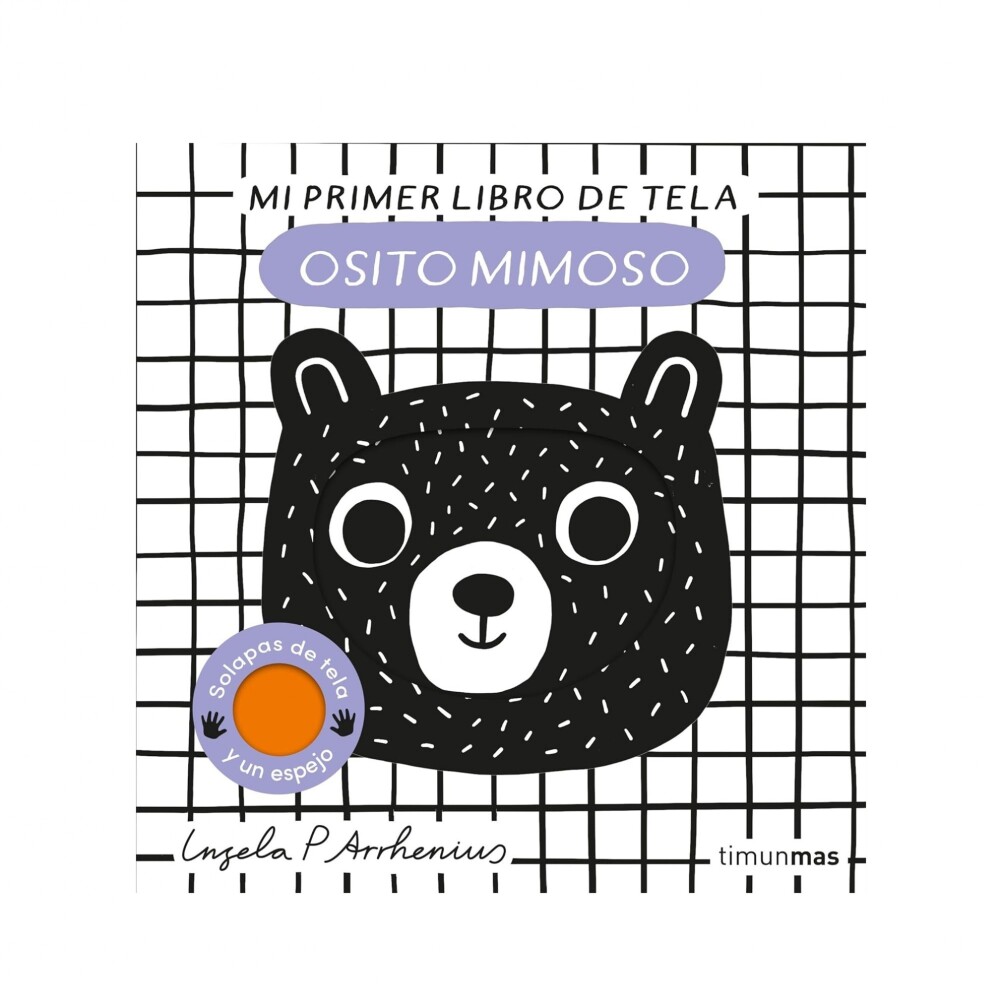 OSITO MIMOSO. MI PRIMER LIBRO DE TELA OSITO MIMOSO. MI PRIMER LIBRO DE TELA