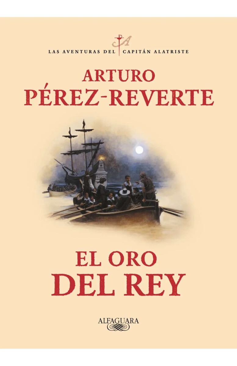 El oro del rey. Las aventuras del capitán Alatriste 04 