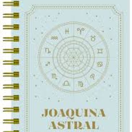 AGENDA ASTROLOGICA 2026 (JOAQUINA ASTRAL) AGENDA ASTROLOGICA 2026 (JOAQUINA ASTRAL)