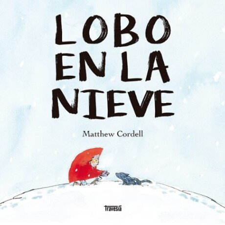 LOBO EN LA NIEVE LOBO EN LA NIEVE