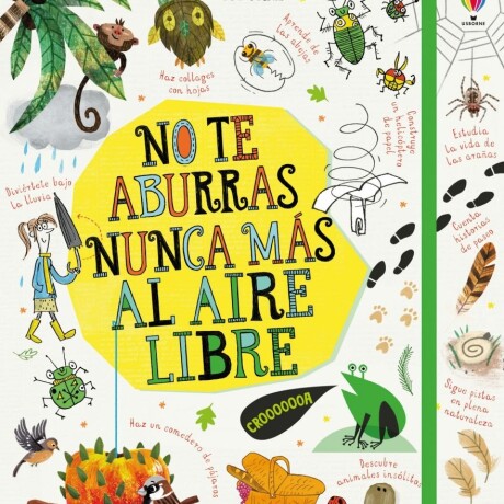 NO TE ABURRAS NUNCA MAS AL AIRE LIBRE NO TE ABURRAS NUNCA MAS AL AIRE LIBRE