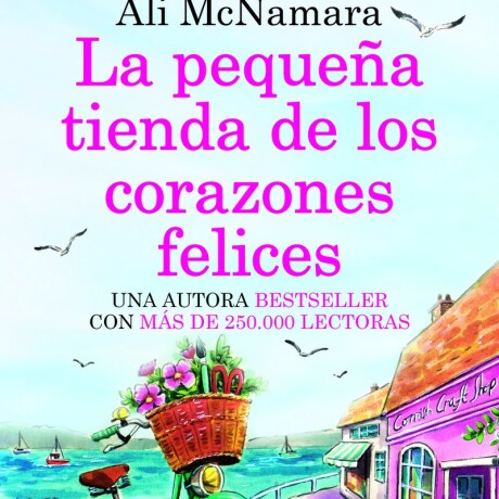 PEQUENA TIENDA DE LOS CORAZONES FELICES LA PEQUENA TIENDA DE LOS CORAZONES FELICES LA