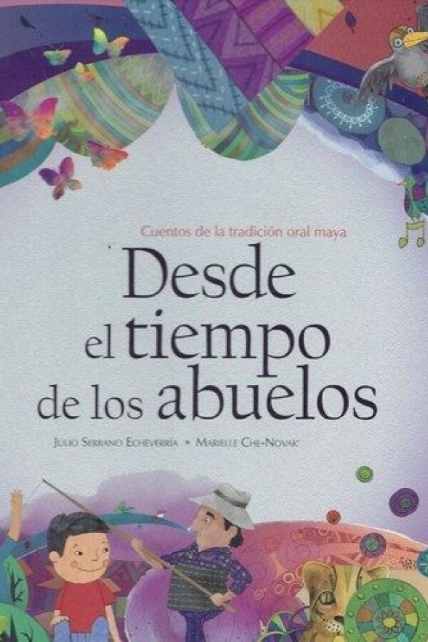 Desde El Tiempo De Los Abuelos Desde El Tiempo De Los Abuelos