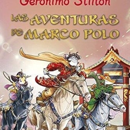 Las Aventuras De Marco Polo Las Aventuras De Marco Polo
