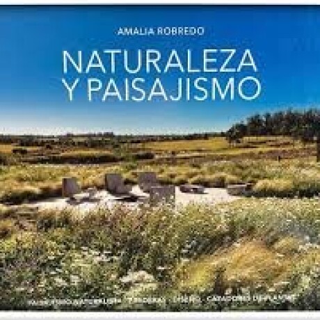 NATURALEZA Y PAISAJISMO NATURALEZA Y PAISAJISMO