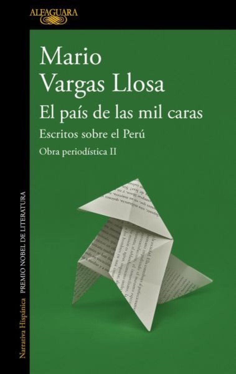 EL PAIS DE LAS MIL CARAS - ESCRITOS SOBRE EL PERU - OBRAS PERIODISTICAS II 