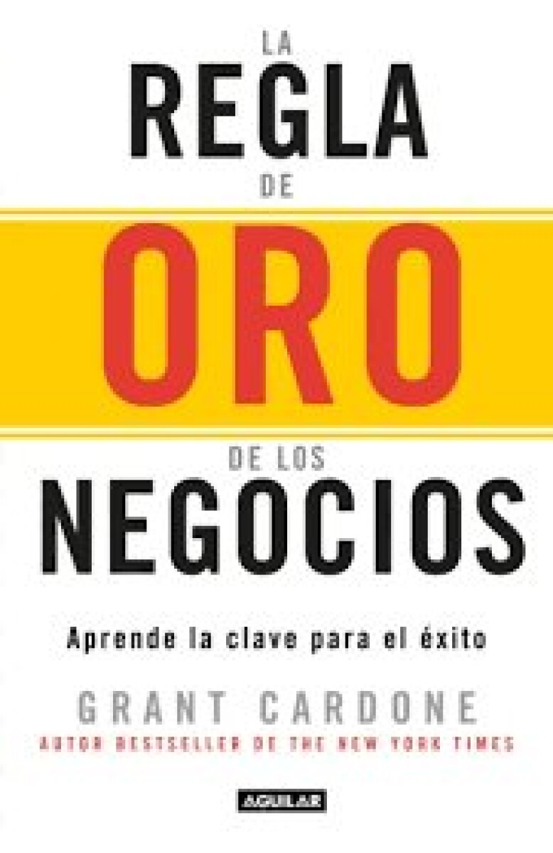 LA REGLA DE ORO DE LOS NEGOCIOS 