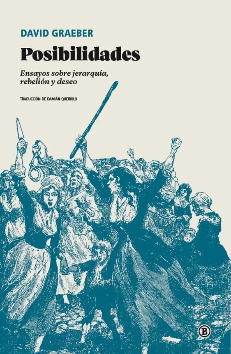 POSIBILIDADES. ENSAYOS SOBRE JERARQUIA, REBELION Y DESEO 