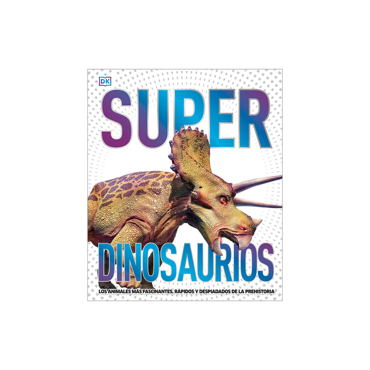 Libro Super Dinosaurios para Niños y Juveniles - Bookshop 