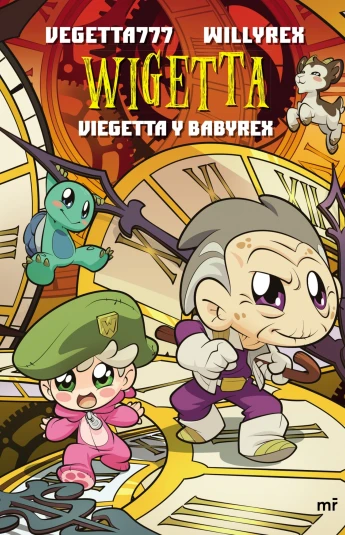 Wigetta. Viegetta y Babyrex Wigetta. Viegetta y Babyrex