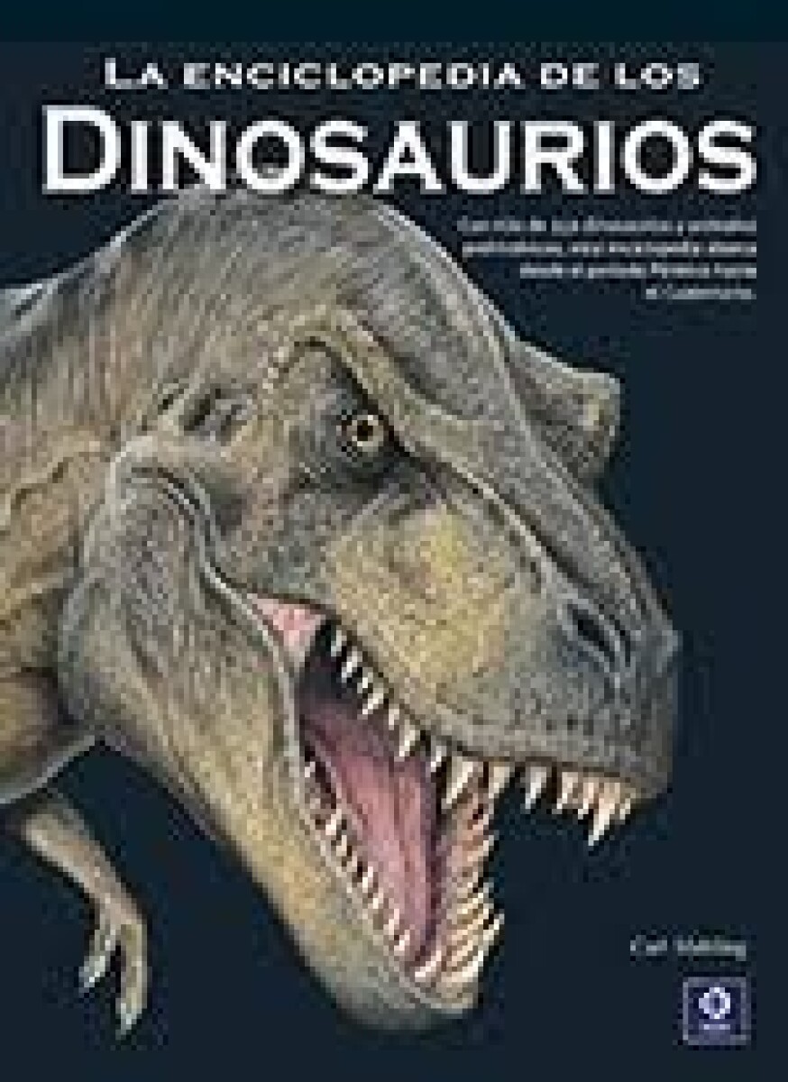 ENCICLOPEDIA DE LOS DINOSAURIOS, LA 